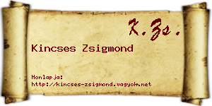 Kincses Zsigmond névjegykártya
